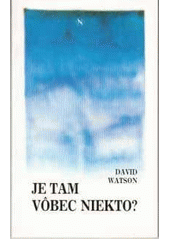 Je tam vôbec niekto?