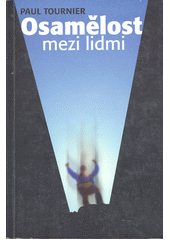 Osamělost mezi lidmi CZ