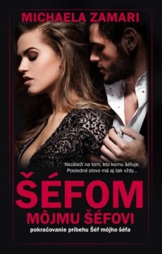 Šéfom môjmu šéfovi