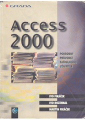 Access 2000 - podrobný průvodce začínajícího uživatele CZ