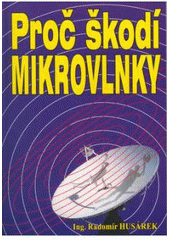 Proč škodí mikrovlnky CZ