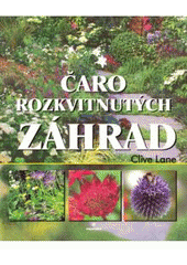 Čaro rozkvitnutých záhrad