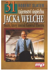 31 tajemství Jacka Welche - muže, který změnil General Electric CZ