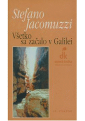 Všetko sa začalo v Galilei
