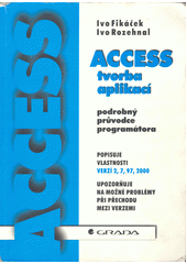 Access - tvorba aplikací - podrobný průvodce programátora CZ