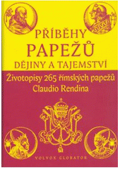 Příběhy papežů - Dějiny a tajemství CZ