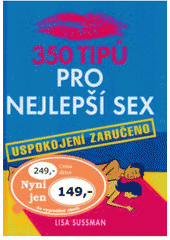 350 tipů pro nejlepší sex CZ