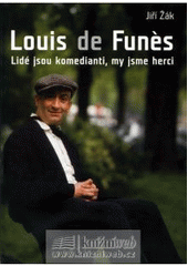 Louis de Funés - Lidé jsou komedianti, my jsme herci CZ