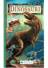 Encyklopedie Dinosauři CZ