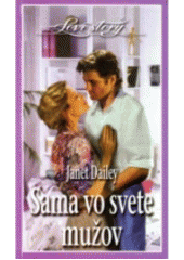 Sama vo svete mužov