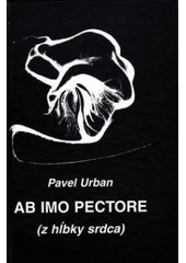 Ab imo pectore (z hĺbky srdca)