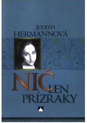 Nič len prízraky