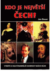 Kdo je největší Čech? CZ