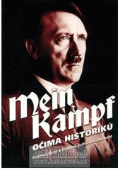 Mein Kampf očima historiků CZ