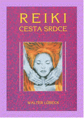 Reiki cesta srdce CZ
