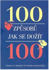 100 způsobů, jak se dožít 100 CZ