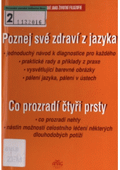Poznej své zdraví z jazyka, Co prozradí čtyři prsty CZ