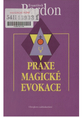 Praxe magické evokace CZ