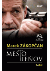 Mesto tieňov (1. diel)