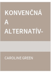 Konvenčná a alternatívna liečba bežných problémov