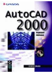 AutoCAD 2000 - podrobný průvodce CZ