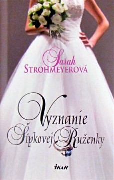 Vyznanie Šípkovej Ruženky