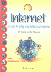 Internet - první kroky českého uživatele - snadno a rychle CZ