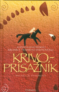 Kronika temného dávnoveku V. - Krivoprísažník