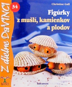 Figúrky z mušlí, kamienkov a plodov