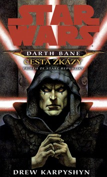 Darth Bane - Cesta zkázy CZ