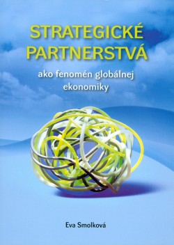 Strategické partnerstvá ako fenomén globálnej ekonomiky