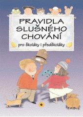 Pravidla slušného chování pro školáky i předškoláky CZ