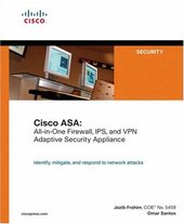 Cisco ASA: All-in-One Firewall, IPS, and VPN Adaptive Security Appliance EN