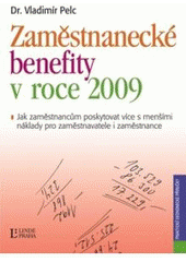 Zaměstnanecké benefity v roce 2009 CZ
