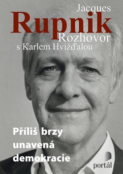 Jacques Rupnik - Rozhovor s Karlem Hvížďalou CZ