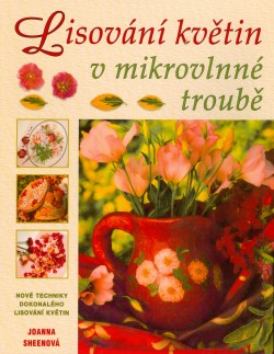 Lisování květin v mikrovlnné trobě CZ