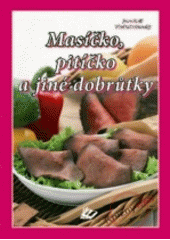 Masíčko, pitíčko a jiné dobrůtky CZ
