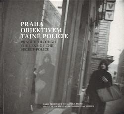 Praha objektivem tajné policie CZ