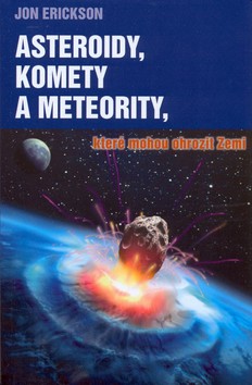 Asteroidy, komety a meteority, které mohou ohrozit Zemi CZ