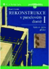 Rekonstrukce v panelovém domě I - Bytová jádra, příčky (2., přepracované vydání) CZ