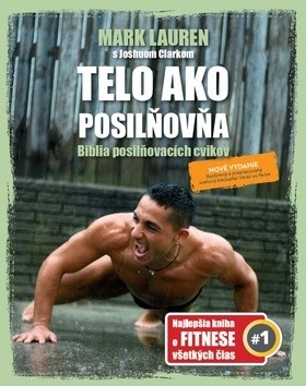 Telo ako posilňovňa