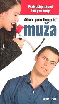 Ako pochopiť muža