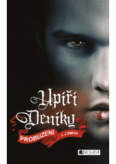 Upíří deníky: Probuzení (1. díl) CZ
