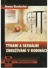 Týrání a sexuální zneužívání v rodinách CZ