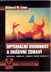 Optimální osobnost a duševní zdraví - Hrdina, umělec, mudrc nebo světec? CZ