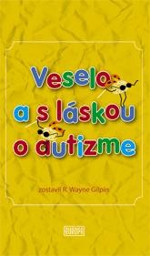 Veselo a s láskou o autizme
