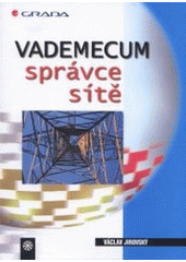 Vademecum správce sítě CZ