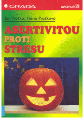 Asertivitou proti stresu CZ