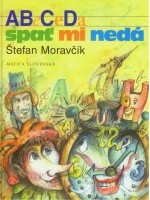Abeceda spať mi nedá