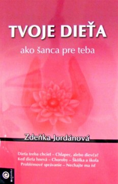 Tvoje dieťa ako šanca pre teba
